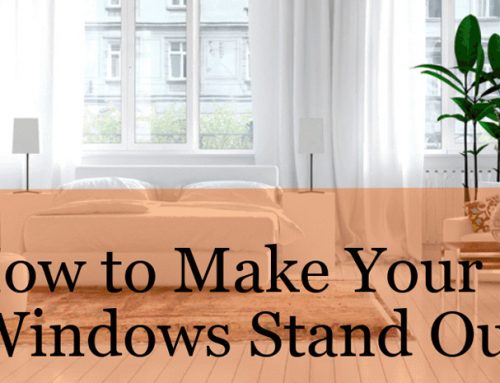 How To Make Your Windows Stand Out